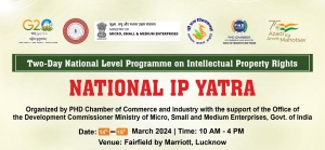 phdcci National Level Intellectual Property Rights Program (IP Yatra)- Lucknow