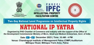 phdcci National Level Intellectual Property Rights Program (IP Yatra)- Patna