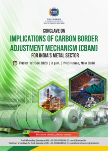phdcci Conclave on Implications of Carbon Border Adjustment Mechanism (CBAM) for India Metal Sector