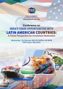 phdcci Conference on India's Trade Opportunities with Latin American Countries