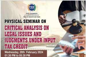 phdcci Physical Seminar on Critical Analysis on Legal issues and Judgments under Input Tax Credit