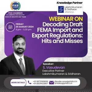 PHDCCI Webinar on Decoding Draft FEMA Import and Export Regulations: Hits and Misses