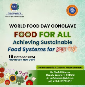 PHDCCI World Food Day Conclave -Food for All: Achieving Sustainable Food Systems for the अमृत पीढी
