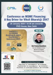 PHDCCI Conference on MSME Financing: A Key Driver for Viksit Bharat@ 2047