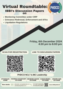 PHDCCI Virtual Round Table : IBBI's Discussion Papers on Monitoring Committee under CIRP; Grievance Redressal, Enforcement and AFAs & Liquidation Regulations