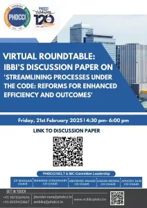 PHDCCI Virtual Roundtable: IBBI's Discussion Paper on 'Streamlining Processes under the Code: Reforms for Enhanced Efficiency and Outcomes'