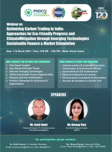 PHDCCI Optimizing Carbon Trading in India: Approaches for Eco-Friendly Progress and Climate Mitigation through Emerging Technologies, Sustainable Finance & Market Stimulation