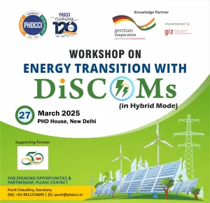PHDCCI Workshop on Energy Transformation with DISCOMS