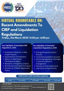 PHDCCI Virtual roundtable on: Recent Amendments To CIRP and Liquidation Regulations.