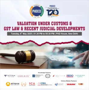 PHD Valuation under Customs & GST Law & Recent Judicial Developments