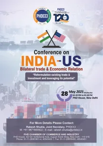 Conference on India-US Bilateral Trade & Economic Relation Reformulation existing trade & Investment and leveraging its potential