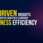AI-Driven Insights: Using Predictive Analytics to Improve Business Efficiency
