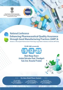 Enhancing Pharmaceutical Quality Assurance through Good Manufacturing Practices (GMP) and Session on Revamped Pharmaceutical Technology Up gradation Assistance Scheme (RPTUAS)