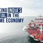 Unlocking India’s Potential in the Maritime Economy