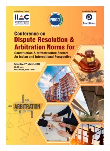phdcci Conference on Dispute Resolution and Arbitration Norms for Construction and Infrastructure Sectors