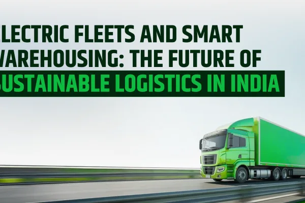 Electric Fleets and Smart Warehousing