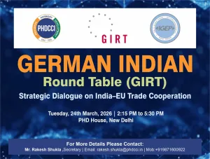 phdcci German Indian Round Table (GIRT): Strategic Dialogue on India–EU Trade