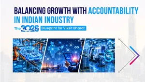 Balancing Growth with Accountability in Indian Industry