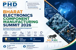 phdcci Bharat Electronics Component Manufacturing Summit 2026