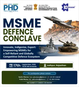 phdcci MSME Defence Conclave: Innovate, Indigenize, Export