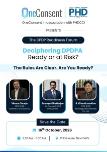 phdcci The DPDP Readiness Forum - Deciphering DPDP Act